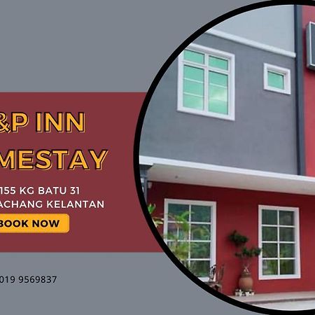 A&P Inn Homestay Machang Dış mekan fotoğraf